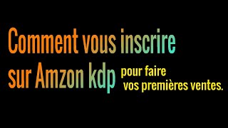 Comment sinscrire sur Amazon KDP [upl. by Illene]