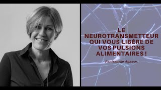 LE neurotransmetteur qui vous libère de vos pulsions alimentaires [upl. by Adanar660]