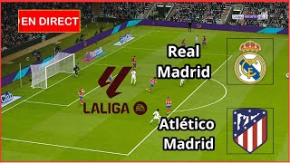 Atlético Madrid vs Real Madrid en direct aujourdhu Liga complet Simulation football Gameplay PC [upl. by Norven]