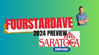 Fourstardave Preview 2024 Saratoga [upl. by Imeaj427]