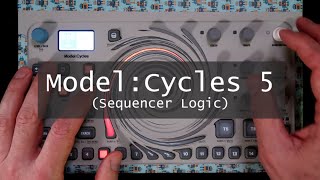 ModelCycles 5 Sequencer Logic [upl. by Nnylodnewg]