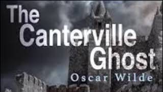 Oscar Wilde 13 The Canterville Ghost [upl. by Ajan]