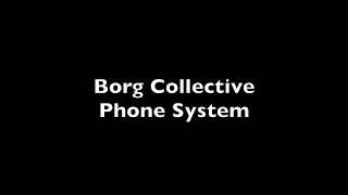 Star Trek Borg Collective Parody Phone System [upl. by Zalea]