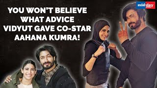 You won’t believe what advice Vidyut Jammwal gave costar Aahana Kumra [upl. by Elocen66]