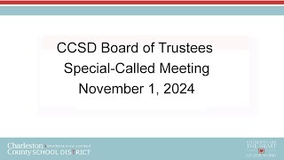 CCSD Board of Trustees SpecialCalled Meeting  November 1 2024 [upl. by Nidia]