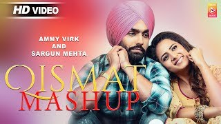 Ammy Virk Qismat movie Songs Full Mix Mashup 2018 [upl. by Melisent]