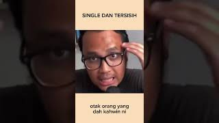 “Kawan semua dah kahwin saya single rasa tersisih” [upl. by Ycnay248]