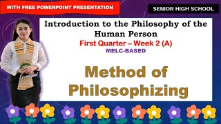 PHILOSOPHY Quarter 1 Week 2 A METHOD OF PHILOSOPHIZING [upl. by Lynus]