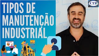 Tipos de Manutenção Industrial [upl. by Annairt828]