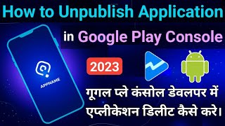 How to unpublish app in play console  Delete app in Google Play Console [upl. by Jacinto]