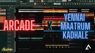 Arcade X Yennai Maatrum Kadhale  Fl Studio [upl. by Htezil]