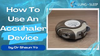 How to use an Accuhaler Device [upl. by Leahcimnaes137]