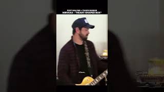 Nirvana  “HeartShaped Box”Covered by Post Malone amp Travis Barker postmalone travisbarker [upl. by Glaudia]