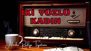 Radyo Tiyatrosu Dinle 📻  İKİ YÜZLÜ KADIN  Polisiye arkasıyarın radyotiyatrosu [upl. by Eellah]