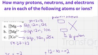 How many protons neutrons and electrons are in each of the following [upl. by Hesketh801]