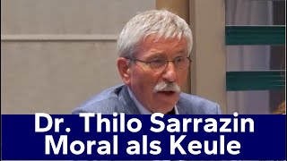 Dr Thilo Sarrazin  Moral als Keule  Ausschnitt einer Veranstaltung der Hayek Gesellschaft [upl. by Florio]