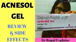 Acnesol Gel Review amp Side Effects Explains Dr Rupal Treatment For Acne Pimples 2019 [upl. by Ethel]