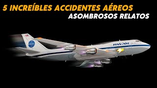 5 Increíbles accidentes aéreos basados en informes reales Asombrosos relatos de catástrofes aéreas [upl. by Gustin]