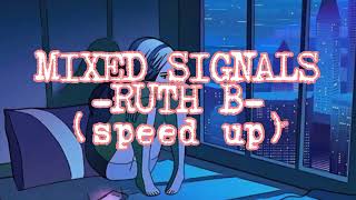 MIXED SIGNALS lyricsRUTH B speed up [upl. by Snell]