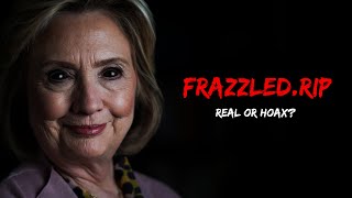 FRAZZLEDRIP FrazzledRIP  Dark Web Hillary Clinton Video [upl. by Dnomra6]