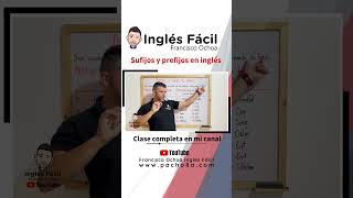 suffixes and prefixes inglésfácil pacho8a [upl. by Sivie]