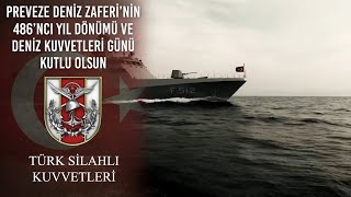 Preveze Deniz Zaferi’nin 486’ncı yıl dönümü ve Deniz Kuvvetleri Günü kutlu olsun [upl. by Laval110]