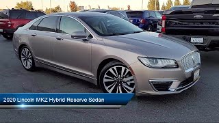 2020 Lincoln MKZ Hybrid Reserve Sedan Sacramento Roseville Elk Grove Folsom Stockton [upl. by Krall202]