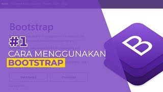 Tutorial Bootstrap 1 Pengenalan dan Cara Menggunakan Bootstrap [upl. by Honorine]