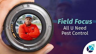 Field Focus All U Need Pest Control [upl. by Akamaozu]