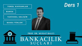 Bankacılık Suçları Ders 1 [upl. by Anavi818]