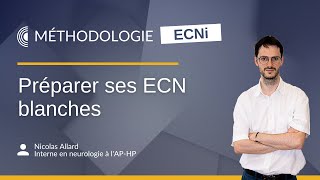 ECN  Méthodologie  préparer ses ECN blanches [upl. by Essirehs]