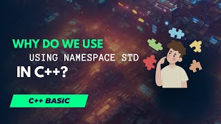 Why Do We Use Using Namespace std in C [upl. by Kcirderfla]