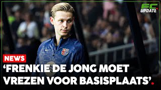 Moet Frenkie de Jong vrezen voor zijn basisplaats  FCUpdate News [upl. by Lraep]