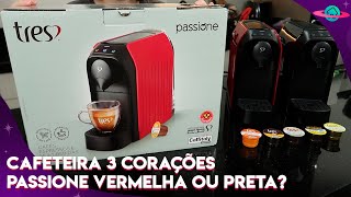 CAFETEIRA 3 CORAÇÕES PASSIONE VERMELHA OU PRETA QUAL CAFETEIRA COMPRAR COMPARATIVO EM DETALHES [upl. by Ynad]