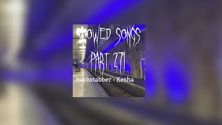 Backstabber  kesha slowed [upl. by Barcot]