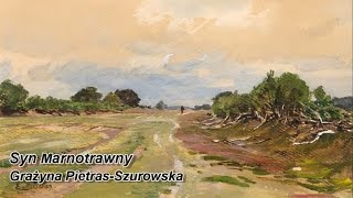 Syn Marnotrawny  Grażyna PietrasSzurowska [upl. by Lalo]