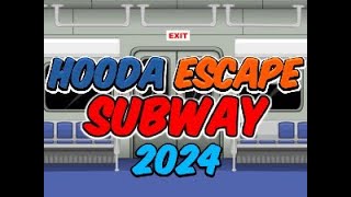 Hooda Escape Subway 2024  Walkthrough  Hints  Cheats [upl. by Hna]