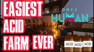 EASIEST ACID FARM  HOW TO FARM ACID  ONCE HUMAN oncehumangameplay oncehuman [upl. by Namolos]