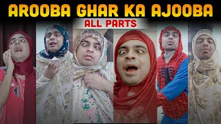 Arooba Ghar Ka Ajooba  All Parts  Unique MicroFilms  Comedy Series  UMF [upl. by Nanni]