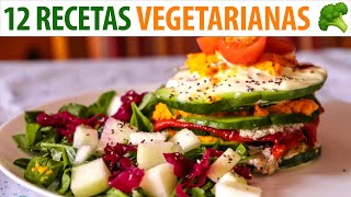 12 Recetas Vegetarianas Fáciles y Ricas para Cocinar en Casa [upl. by Atikehs]