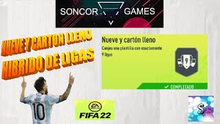 FIFA 22  HIBRIDO DE LIGAS  NUEVE Y CARTON LLENO  DESAFIO SBC AVANZADO  SIN LEALTAD SOLUCION [upl. by Shererd]