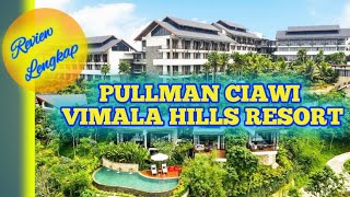 PULLMAN CIAWI VIMALA HILLS RESORT BOGOR  Review Lengkap Hotel Terluas dan Termewah di Bogor [upl. by Yirinec]