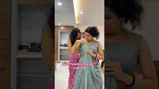 Bestfriend ki Shaadi❤️ shorts youtubeshorts fashion [upl. by Naahs174]