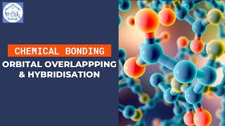 Chemical Bonding Orbital Overlapping  Topic 4 SK015 [upl. by Vona]