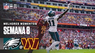 Philadelphia EAGLES x Washington COMMANDERS  Melhores Momentos  NFL Semana 8 [upl. by Oiromed120]