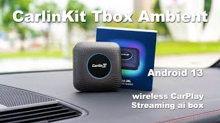 CarlinKit Tbox LED  Wireless CarPlayAndroid AutoAndroid 13 Streaming box 3 in 1 car adapter [upl. by Buckels]