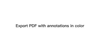 Export PDF with annotations in color [upl. by Ammeg]