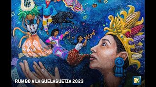 EnVivo  Especial Guelaguetza 2023 [upl. by Gram]