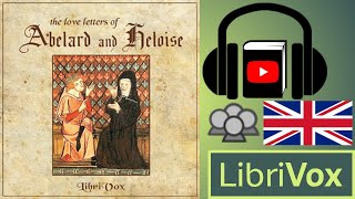 The Love Letters of Abelard and Heloise by Pierre ABÉLARD read by Various  Full Audio Book [upl. by Daye]