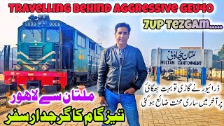 Fastest Travel of 7UP Tezgam behind Aggressive GEU40 Locomotive from Multan to Lahore [upl. by Champagne265]